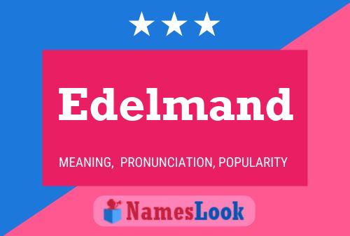 Edelmand Name Poster