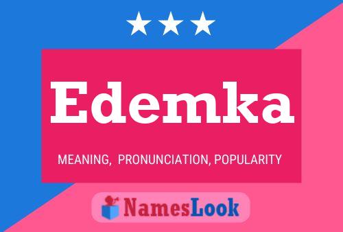 Edemka Name Poster