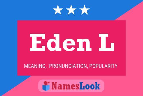 Eden L Name Poster