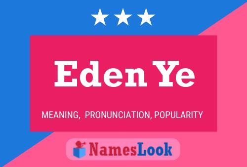 Eden Ye Name Poster