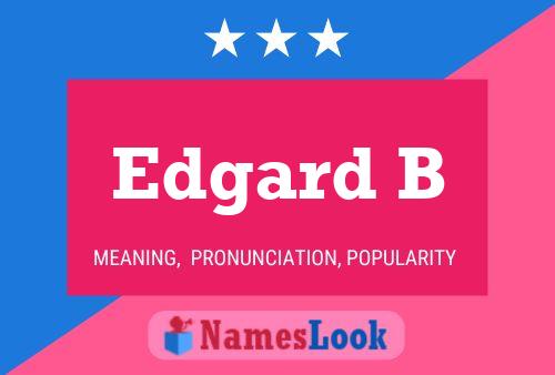 Edgard B Name Poster