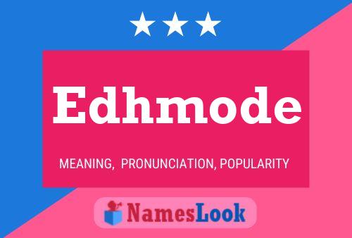 Edhmode Name Poster