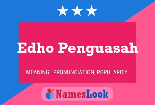 Edho Penguasah Name Poster