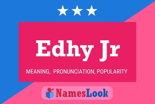 Edhy Jr Name Poster