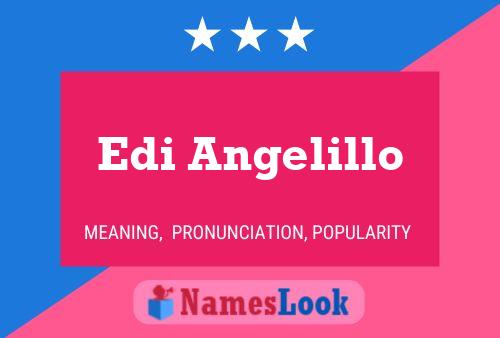 Edi Angelillo Name Poster