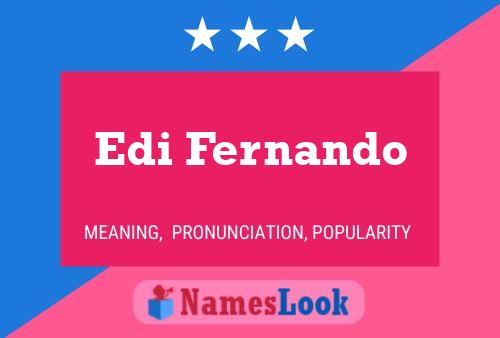 Edi Fernando Name Poster