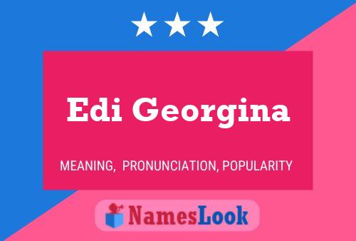 Edi Georgina Name Poster