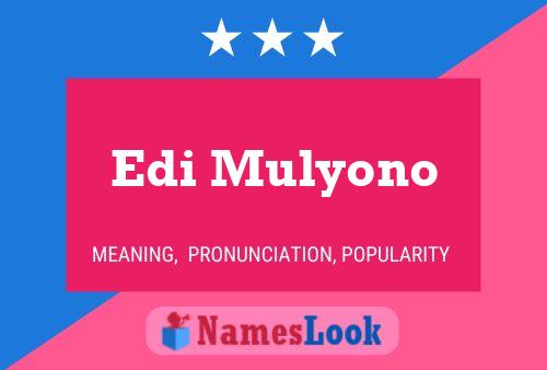 Edi Mulyono Name Poster