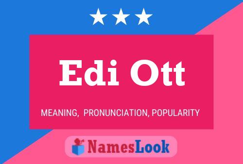 Edi Ott Name Poster