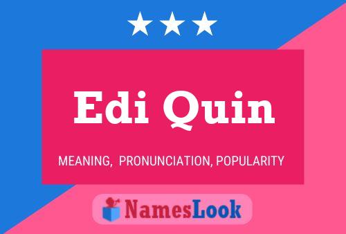 Edi Quin Name Poster