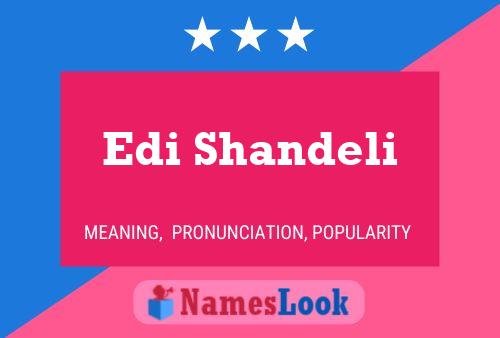 Edi Shandeli Name Poster