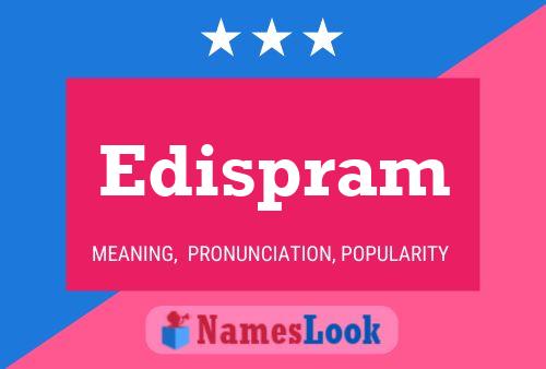 Edispram Name Poster