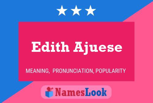 Edith Ajuese Name Poster