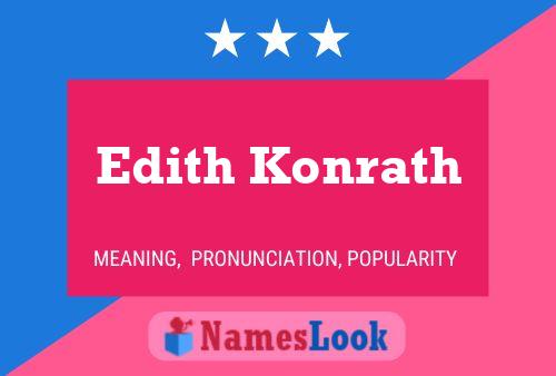 Edith Konrath Name Poster