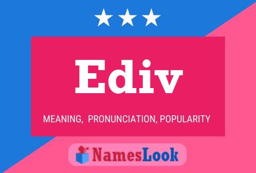 Ediv Name Poster