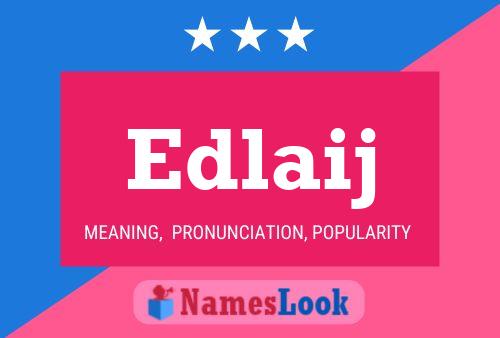 Edlaij Name Poster