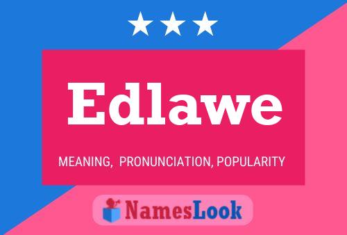 Edlawe Name Poster