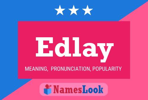 Edlay Name Poster