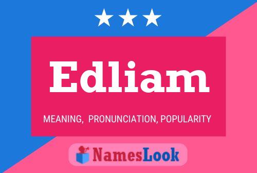 Edliam Name Poster