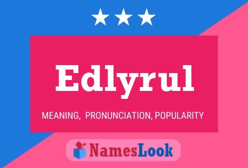 Edlyrul Name Poster