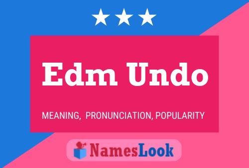 Edm Undo Name Poster