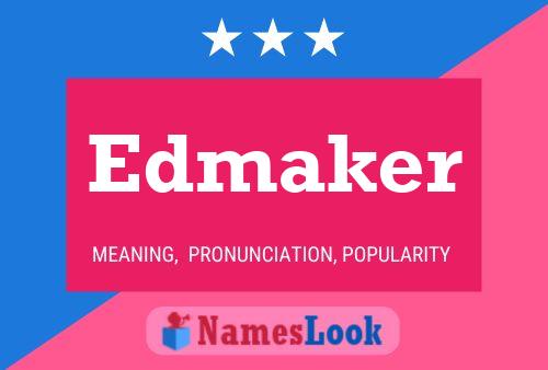 Edmaker Name Poster