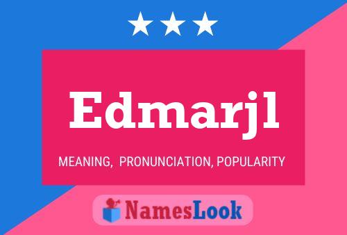 Edmarjl Name Poster