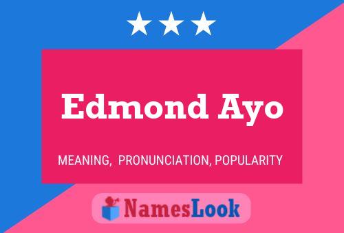 Edmond Ayo Name Poster