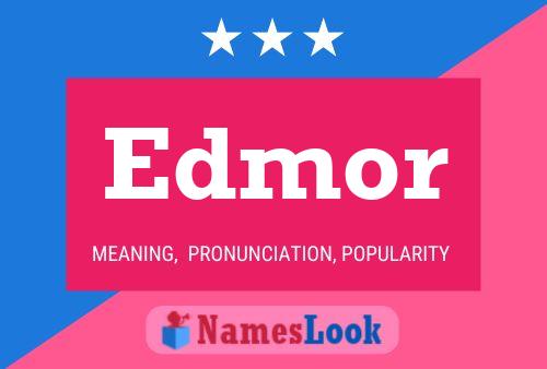 Edmor Name Poster