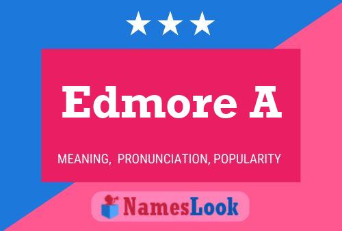 Edmore A Name Poster