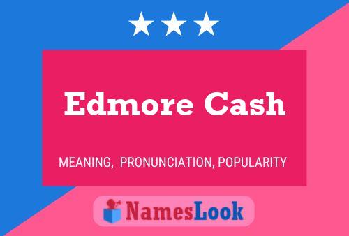 Edmore Cash Name Poster