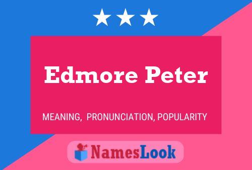 Edmore Peter Name Poster