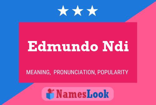 Edmundo Ndi Name Poster