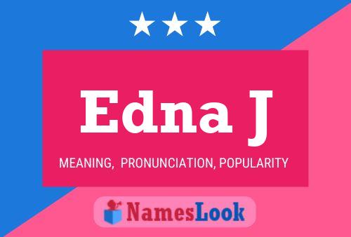 Edna J Name Poster