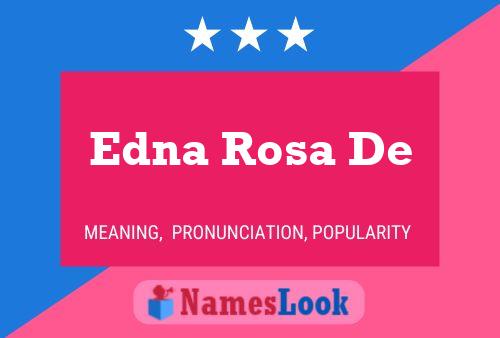 Edna Rosa De Name Poster