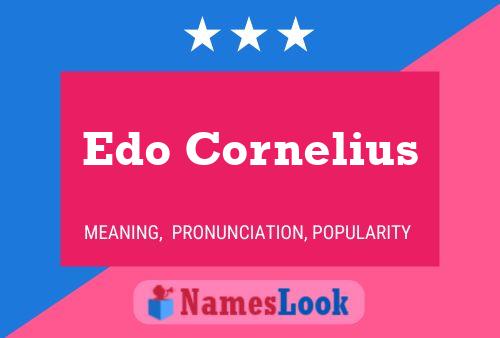 Edo Cornelius Name Poster