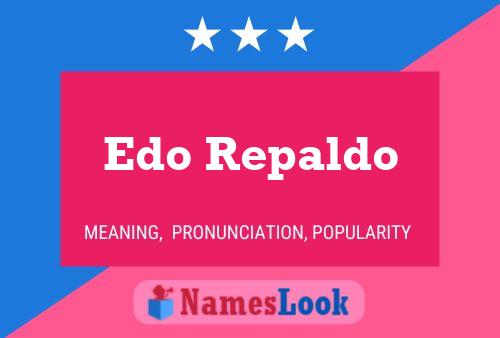 Edo Repaldo Name Poster