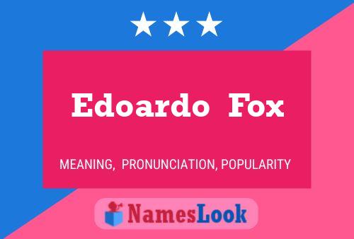 Edoardo  Fox Name Poster