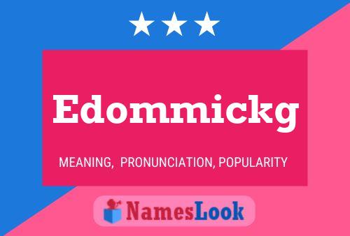 Edommickg Name Poster