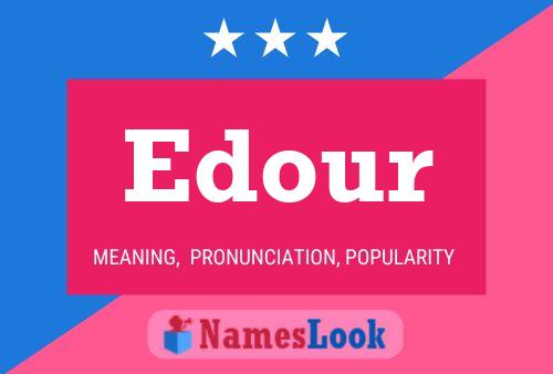 Edour Name Poster