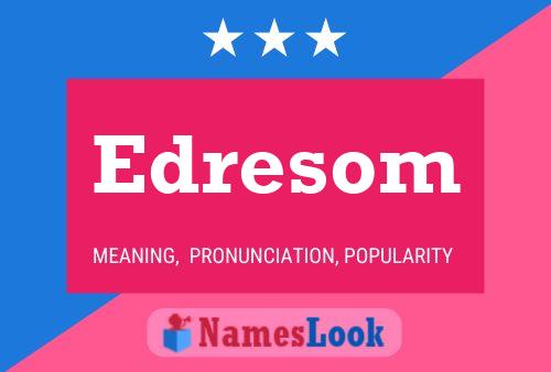 Edresom Name Poster