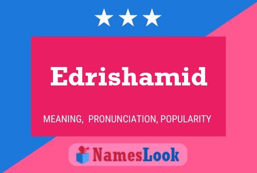 Edrishamid Name Poster