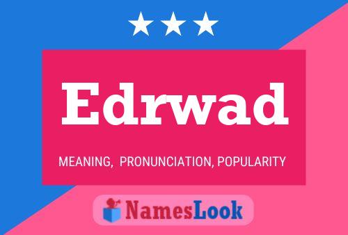 Edrwad Name Poster