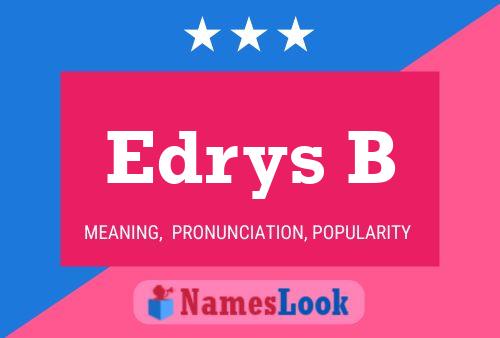 Edrys B Name Poster