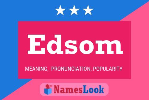 Edsom Name Poster