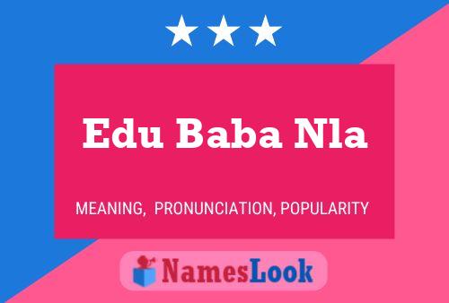 Edu Baba Nla Name Poster