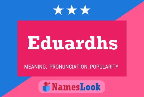 Eduardhs Name Poster