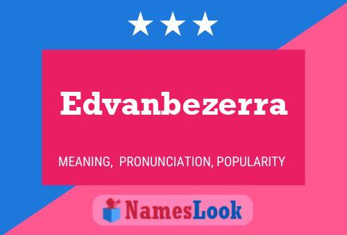 Edvanbezerra Name Poster