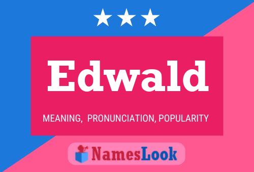 Edwald Name Poster