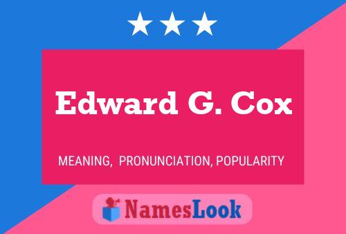 Edward G. Cox Name Poster